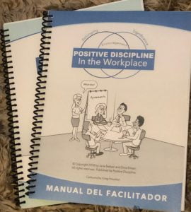 Empowering people in the workplace Disciplina Positiva en las organizaciones MODALIDAD EN LÍNEA/SINCRÓNICA
