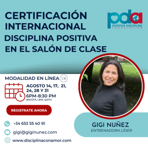 Certificación Disciplina Positiva En el salón de clases  MODALIDAD EN LÍNEA/SINCRÓNICA